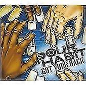 Pour Habit Got Your Back CD