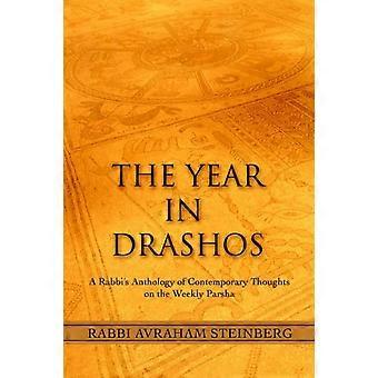 The Year In Drashosa Rabbi's Anthology Of Contemporary Thoughts On The Weekly Pa - Rabbi Avraham Steinberg - Paperback - en Book