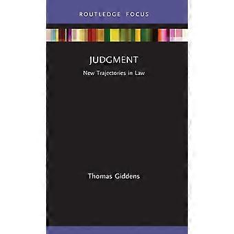 Traiettorie di giudizio nel diritto - Thomas Giddens