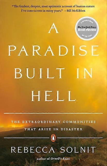 A Paradise Built In Hell by Rebecca Solnit Paperback