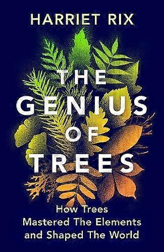 The Genius Of Trees by Harriet Rix Hardback Book