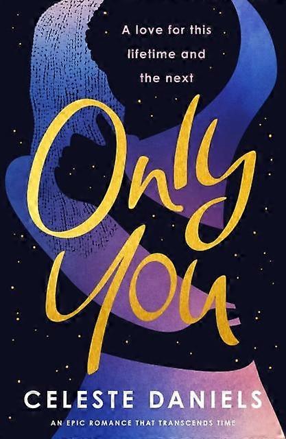 Only You - Celeste Daniels