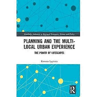 Pianificazione e esperienza urbana multilocale (Routledge Advances in Regional Economics, Science and Policy)