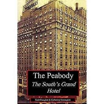 The Peabody: Het Grand Hotel van het Zuiden