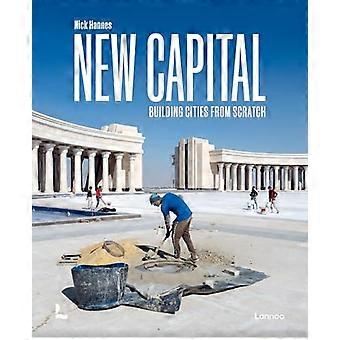 Nouvelle capitale : construire des villes à partir de zéro