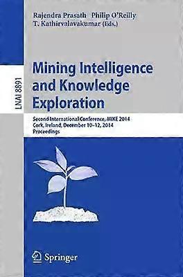 Mining Intelligence And Knowledge Exploration Second International Conference - Springer Nature B.V