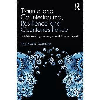 Trauma e Contratrauma: Resiliência e Contrarresiliência - Insights da Psicologia - Taylor & Francis Ltd - Livro em brochura - pt
