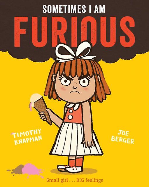 Sometimes I Am Furious by Timothy Knapman Paperback Book