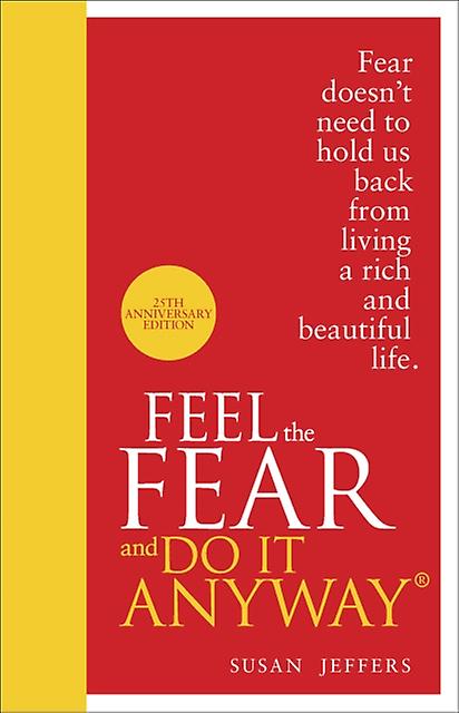 Feel The Fear And Do It Anyway by Susan Jeffers Paperback Book