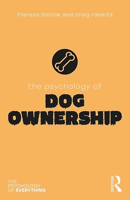 The Psychology Of Dog Ownership by Craig Roberts Paperback