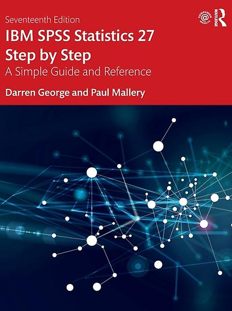 Ibm Spss Statistics 27 Step By Step by Paul Mallery Paperback Book