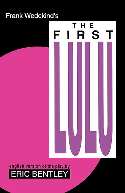 The First Lulu by Frank Wedekind Paperback Book