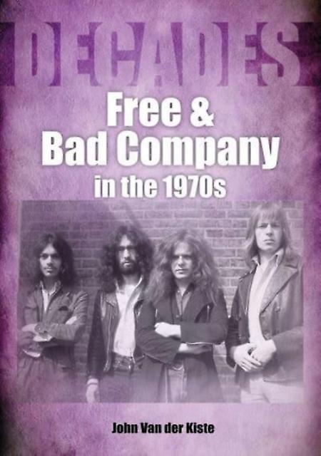book And Bad Company In The 1970s by John Van der Kiste Paperback