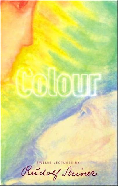 Colour by Rudolf Steiner Paperback