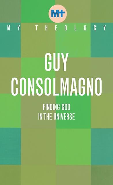 My Theology by Guy Consolmagno Paperback