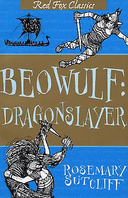 Beowulf Dragonslayer by Rosemary Sutcliff Paperback Book