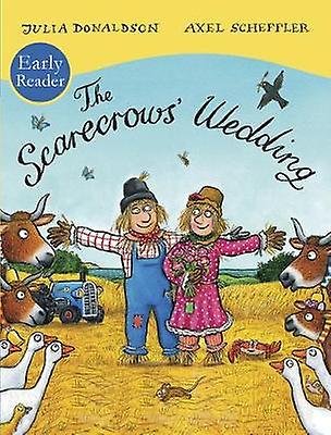 The Scarecrows Wedding Early Reader by Julia Donaldson Paperback