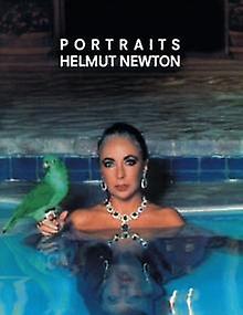 Helmut Newton Portraits by Carol Squiers Hardback Book