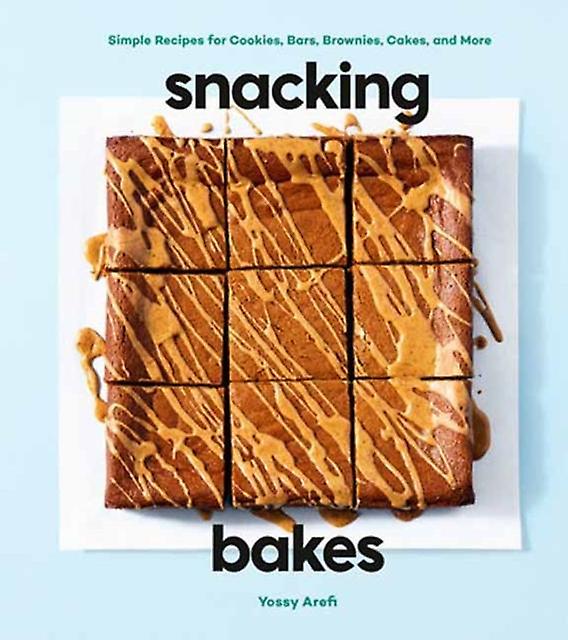 Snacking Bakes by Yossy Arefi Hardback Book