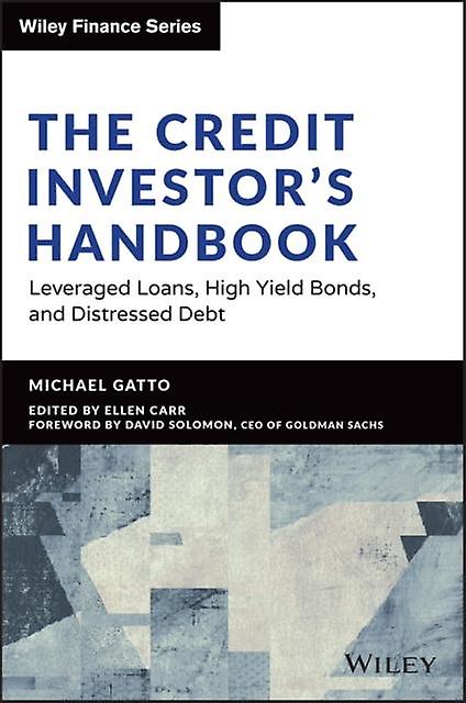 The Credit Investors Handbook by Michael Gatto Hardback Book