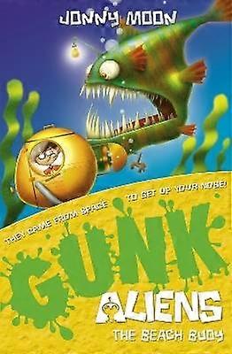The Beach Buoy Book 5 GUNK Aliens