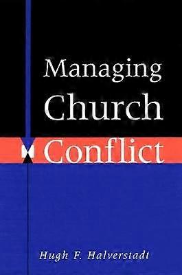 Managing Church Conflict