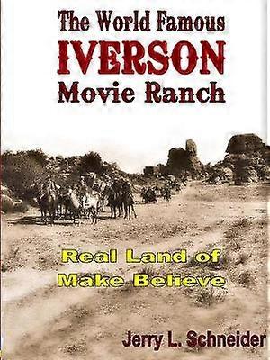Die weltberühmte Iverson Movie Ranch