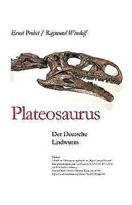 Plateosaurus Der Deutsche Lindwurm
