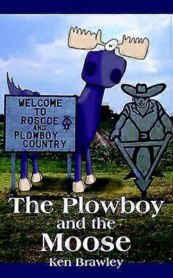 The Plowboy and the Moose