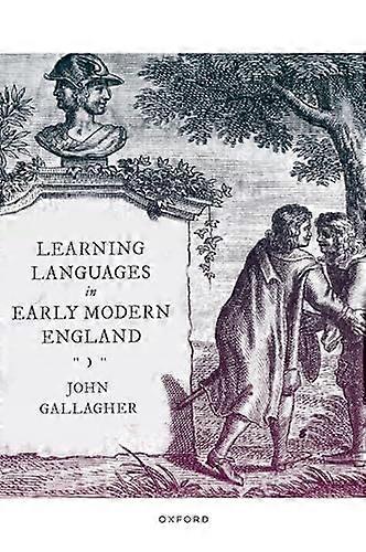 Learning Languages in Early Modern England