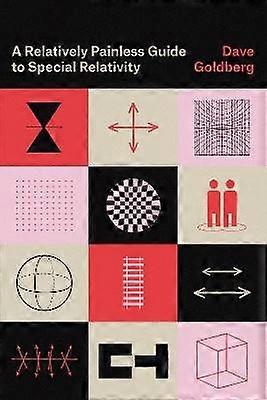 A Relatively Painless Guide to Special Relativity