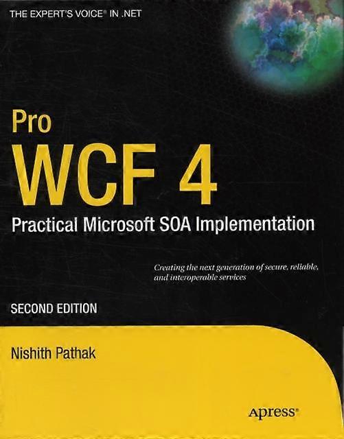 Pro Wcf 4 Practical Microsoft Soa Implementation - Nishith Pathak - Paperback - en Book
