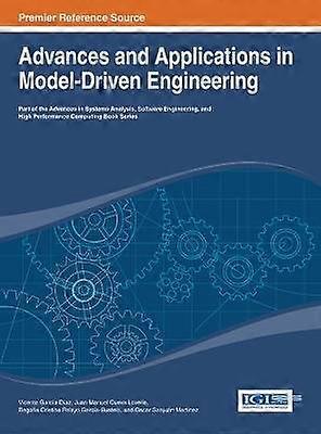 Advances and Applications in Model-Driven Engineering