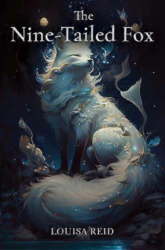 The Ninetailed Fox by Louisa Reid Paperback