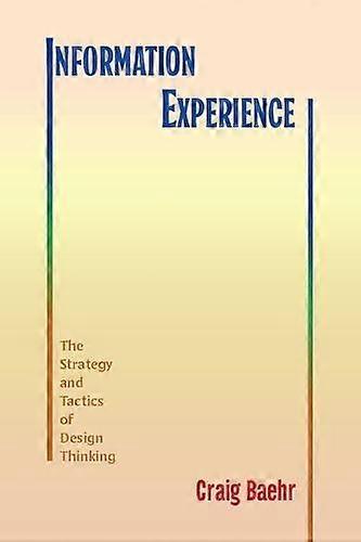 Information Experience by Craig Baehr Paperback