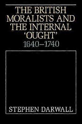 The British Moralists and the Internal 'Ought'