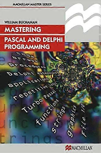Mastering Pascal en Delphi Programming (Palgrave Master)