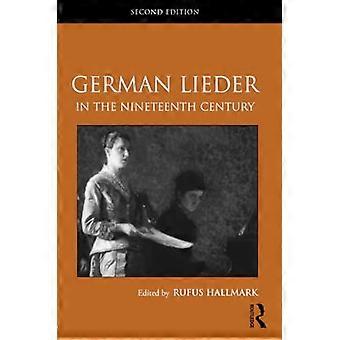 Deutsche Lieder im neunzehnten Jahrhundert: Deutsche Lieder im neunzehnten Jahrhundert