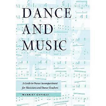 Dans en muziek: A Guide to Dance begeleiding van muzikanten en dans leraren
