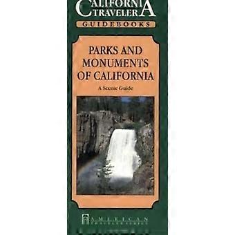 California viaggiatore guida: Parchi &; monumenti della California