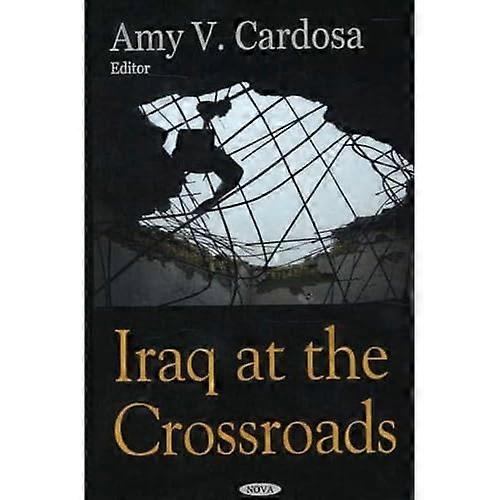 Iraq at the Crossroads