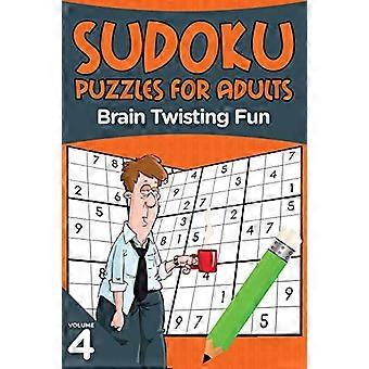 Sudoku-pussel för vuxna: Brain Twisting Fun Volume 4