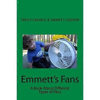 Emmett's Fans: En bok om ulike typer fans