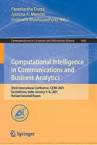 Computational Intelligence In Communications And Business Analytics Third Intern - Springer Nature B.V