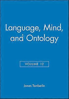 Language Mind and Ontology Volume 12