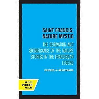 Saint Francis: Nature Mystic