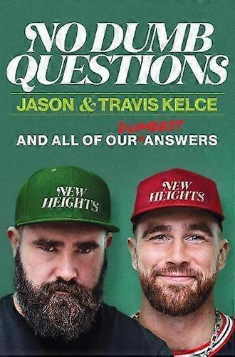 No Dumb Questions - Travis Kelce