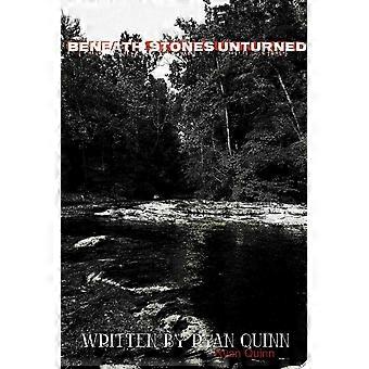 Beneath stones unturned