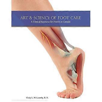 Art science of foot care a clinical resource for nurses in canada