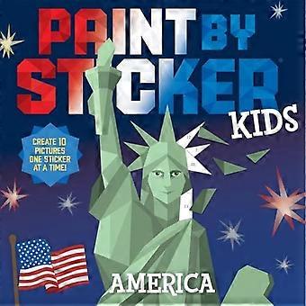 Paint by Sticker Kids America Create 10 Pictures One Sticker at a Time